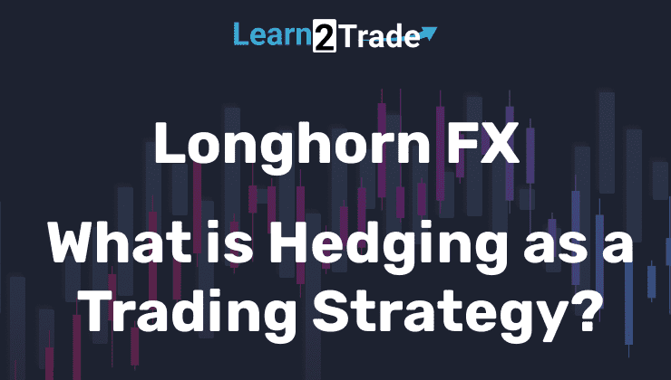 What is Hedging as a Trading Strategy?