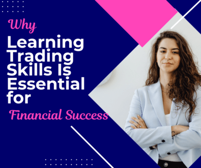 Learning Trading Skills Is Essential